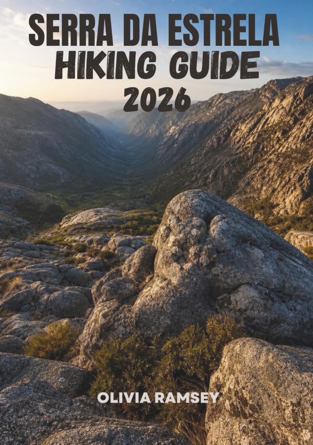 SERRA DA ESTRELA HIKING GUIDE 2026: Trails, Glacial Valleys, Stone Villages & Natural Wonders of Portugal’s Highest Mountain Range
