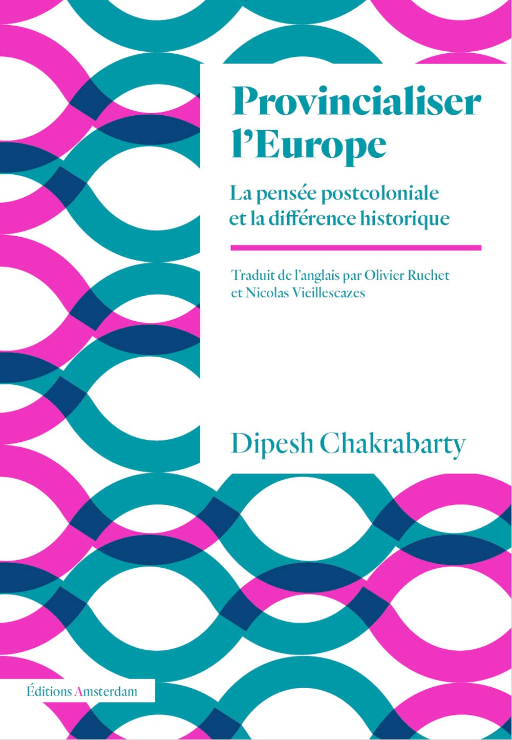 Dipesh Chakrabarty Provincializing Europe Amazon.com: Provincialiser l'Europe: La pensée postcoloniale et la