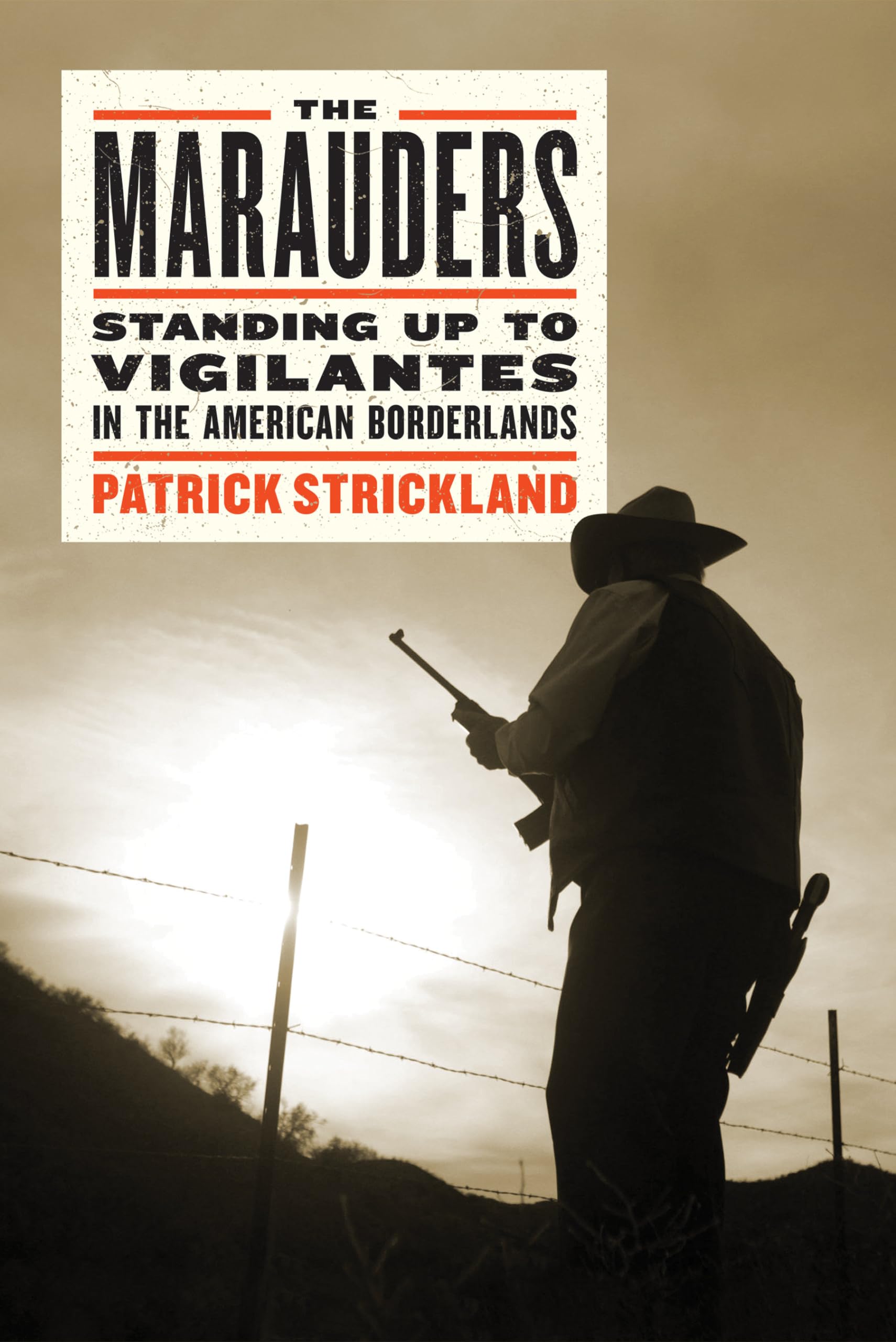 Buy The Marauders: Standing Up to Vigilantes in the American Borderlands — BookShops.in