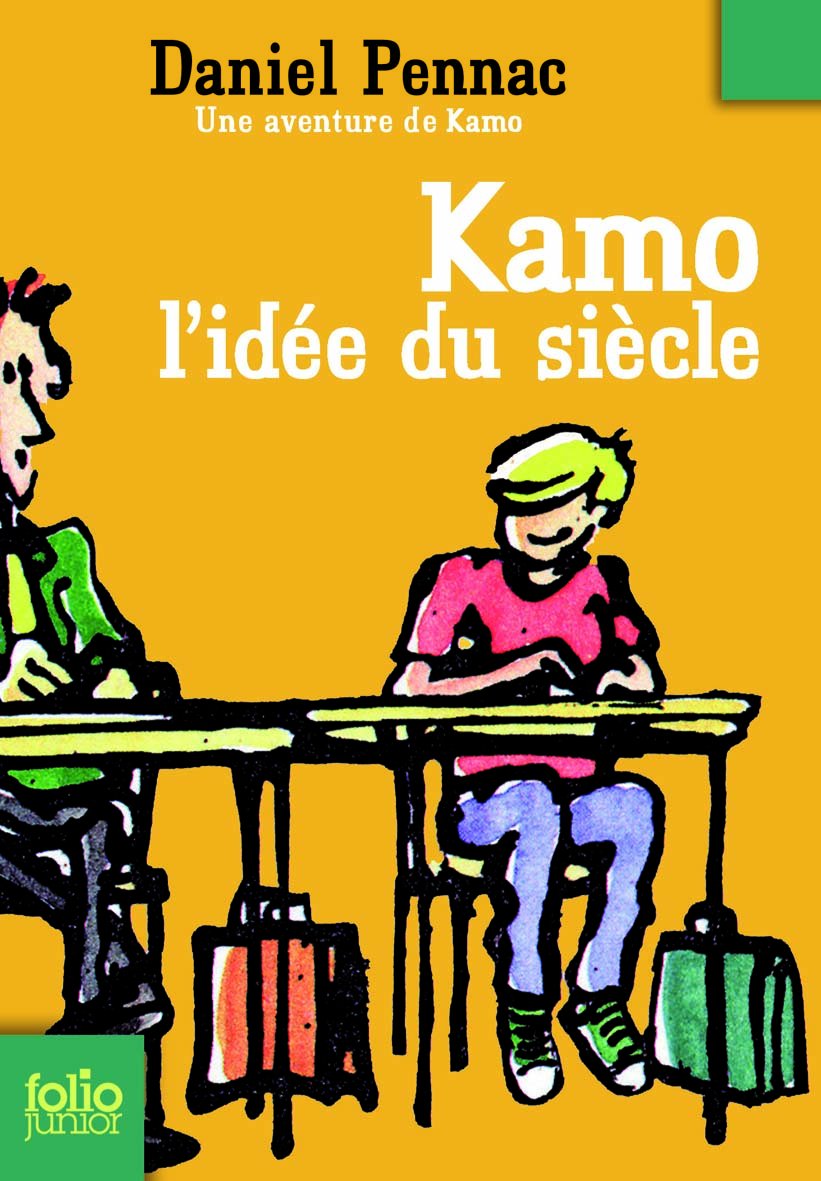 KAMO L'IDEE DU SIECLE Pennac, Daniel and Chabot, Jean-Philippe