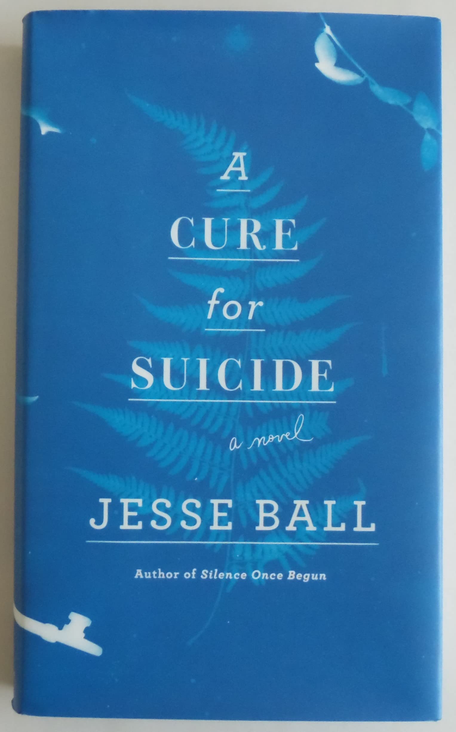 A Cure for Suicide: A Novel