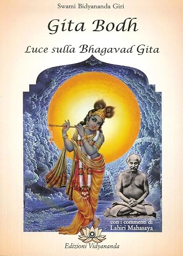 Gita Bodh. Luce sulla Bhagavad Gita