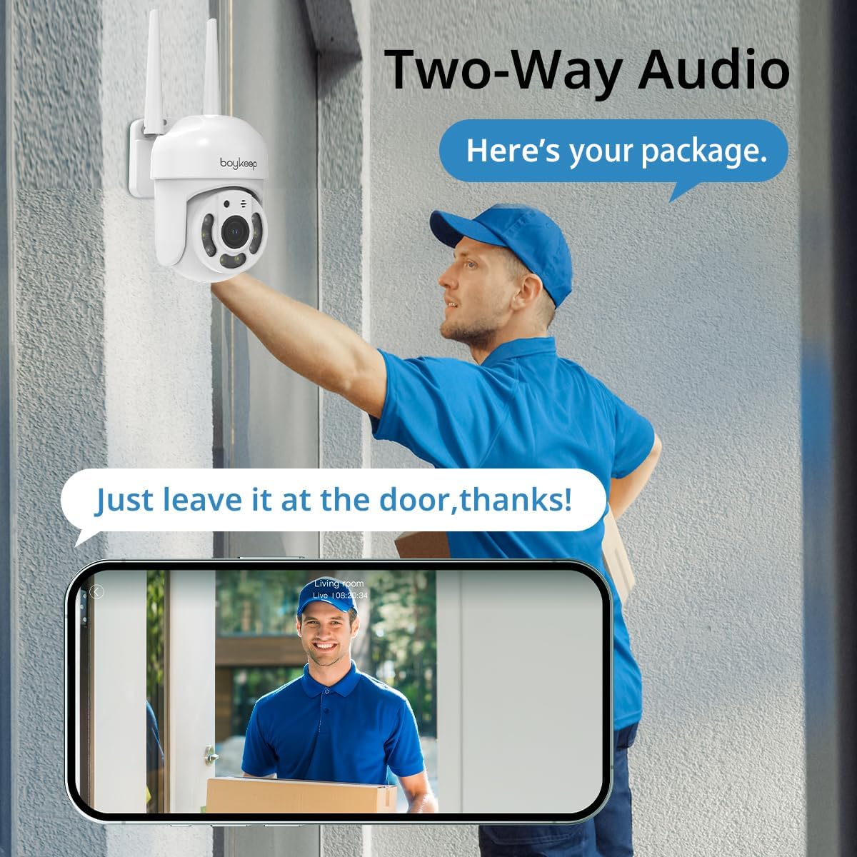 A BoyKeep K20-6 camera mounted on a wall next to a door. A delivery person is at the door, and speech bubbles indicate a two-way conversation: 'Here's your package.' and 'Just leave it at the door, thanks!' A smartphone screen shows the live view of the delivery person.