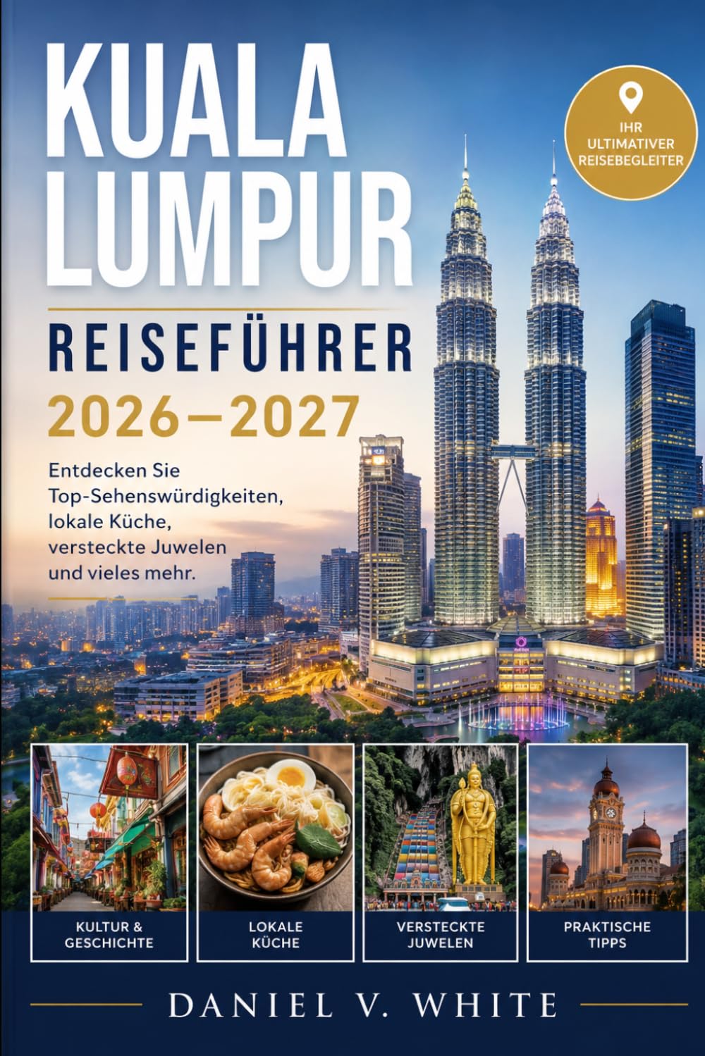 Kuala Lumpur Reiseführer 2026–2027: Entdecken Sie Top-Sehenswürdigkeiten, lokale Küche, versteckte Juwelen und vieles mehr.