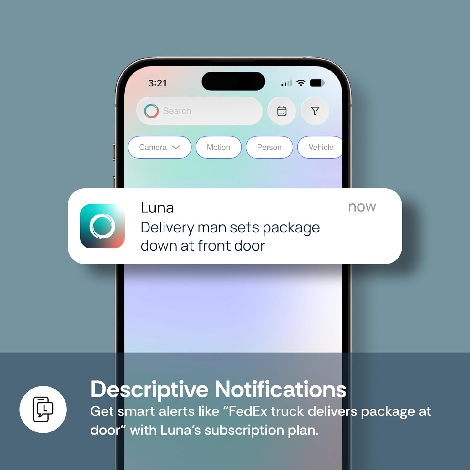 A smartphone screen displaying a descriptive notification from the Luna app: 'Delivery man sets package down at front door'.
