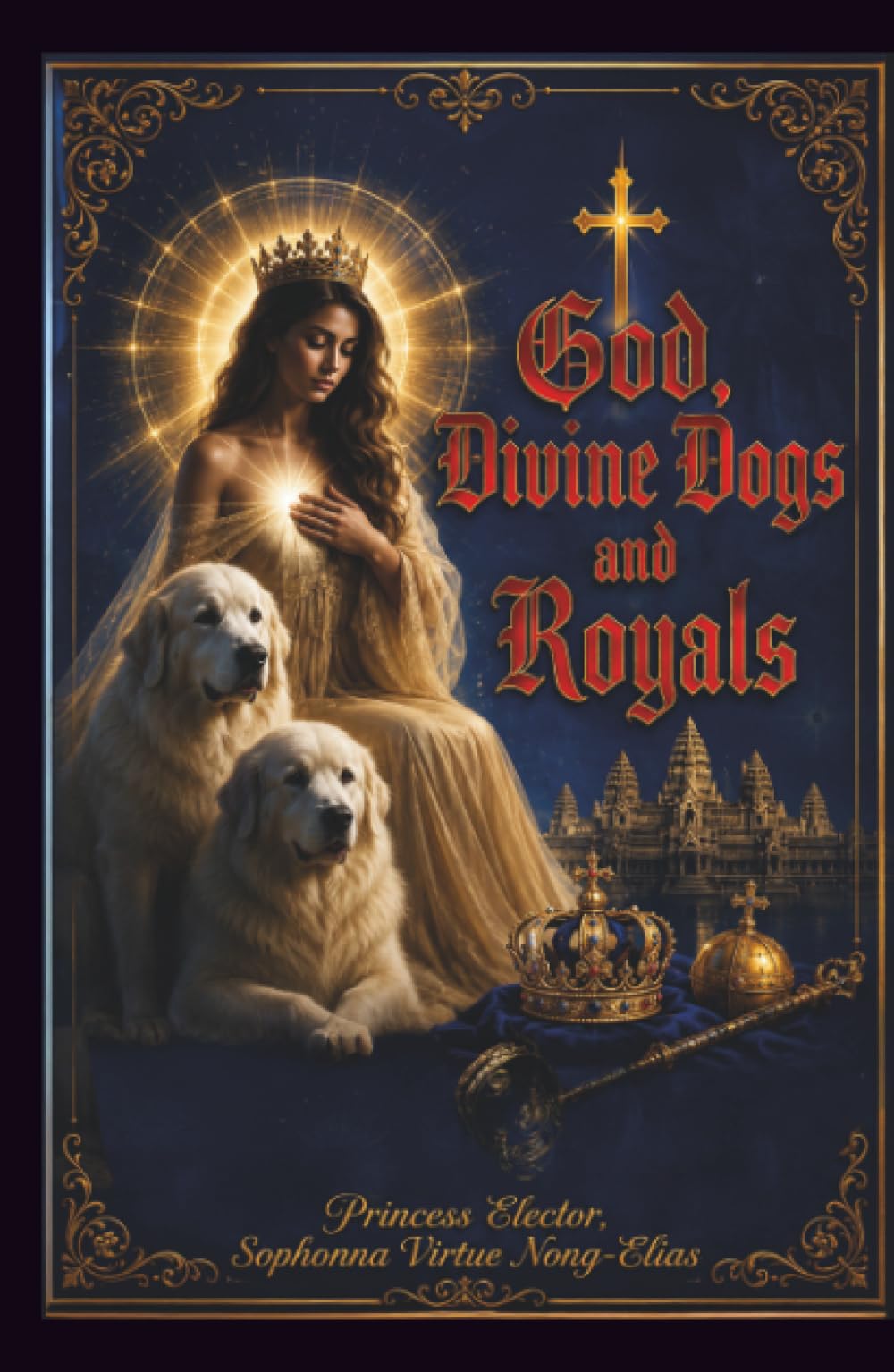 God, Divine Dogs and Royals