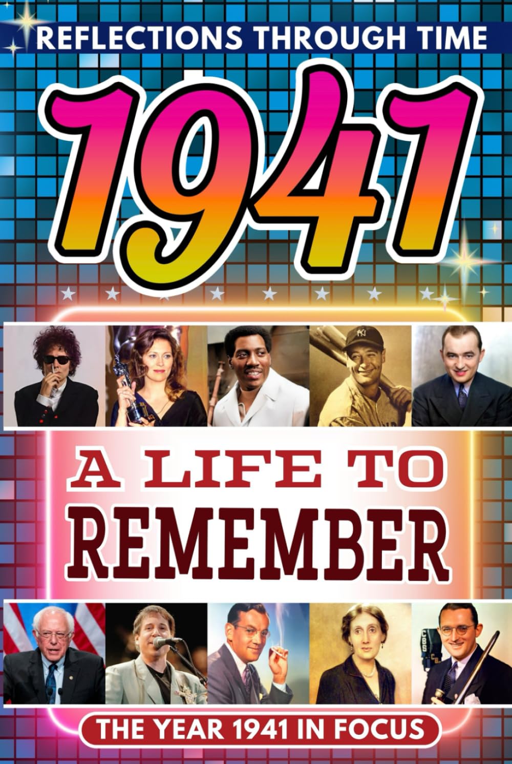 1941 in Focus: A Life to Remember - The Year You Were Born Book: A nostalgic gift packed with trivia, brain games, and events to celebrate birthdays, milestones, and memories