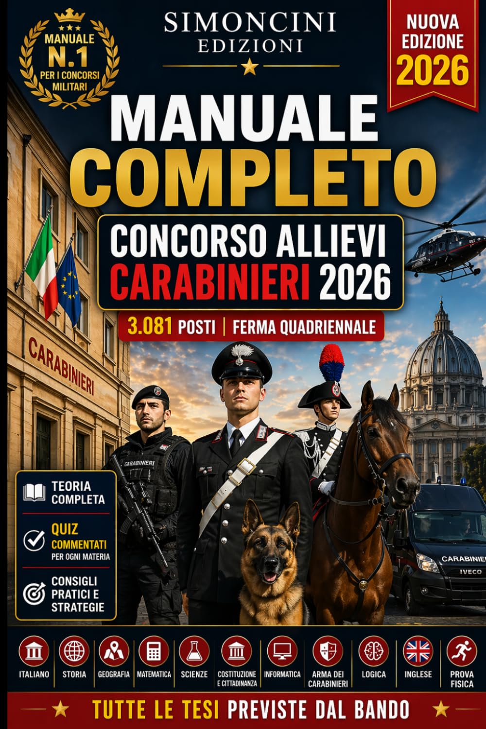 Manuale Completo Concorso Allievi Carabinieri 2026: per 3081 posti allievi - Ferma Quadriennale - Tutte le tesi previste dal bando