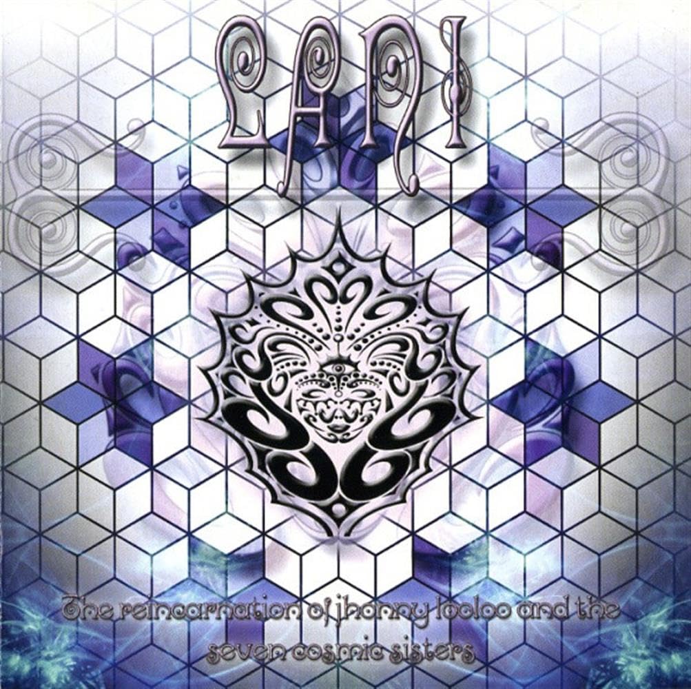 The Reincarnation Of Jhonny Looloo & The Seven Cosmic Sisters [Audio CD] LANI