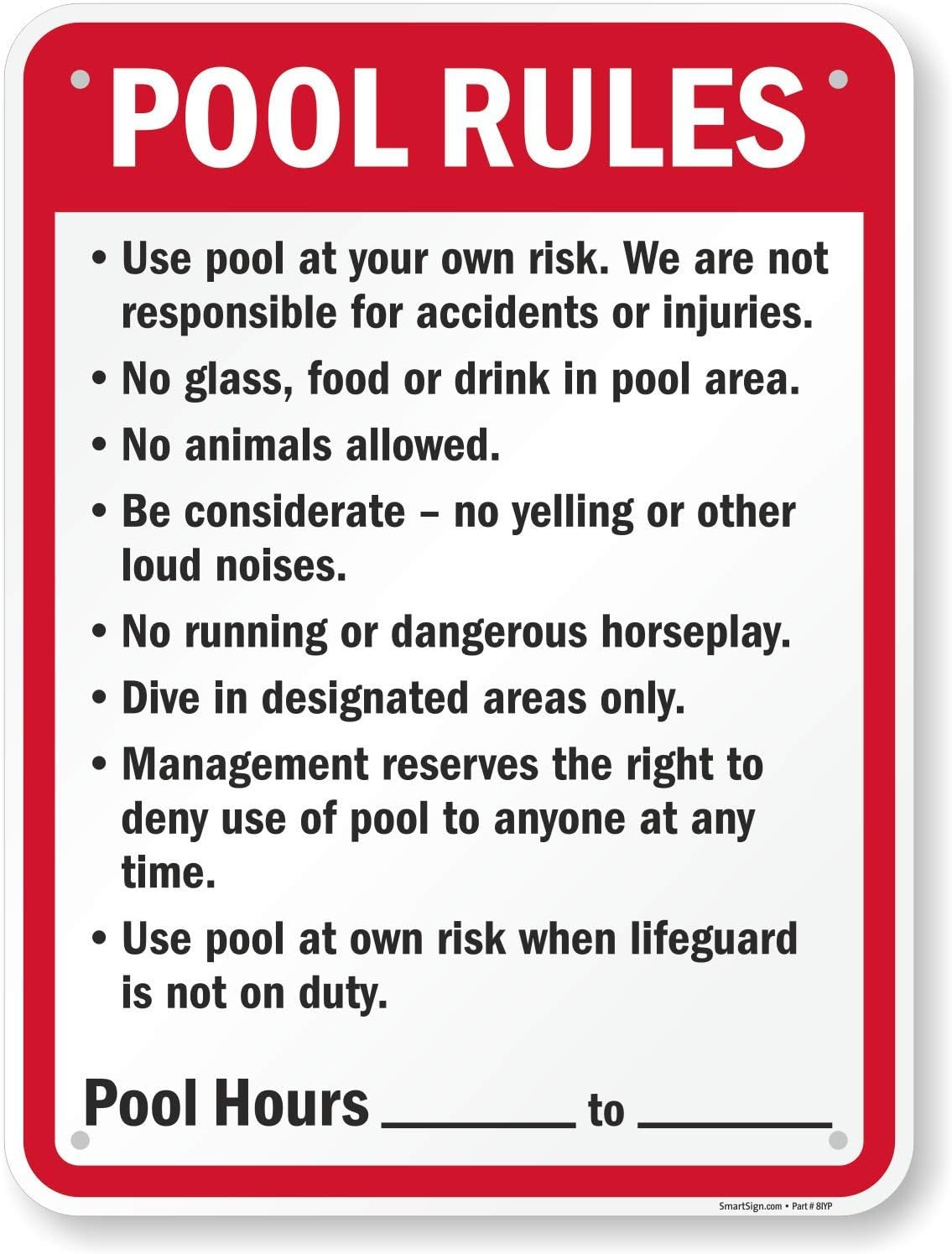 SmartSign 24 x 18 inch “Pool Rules - Use At Your Own Risk, No Glass, Food Or Drink, No Animals, Pool Hours” Write-On Sign, Screen Printed, 55 mil Recycled Plastic, Red, Black and White