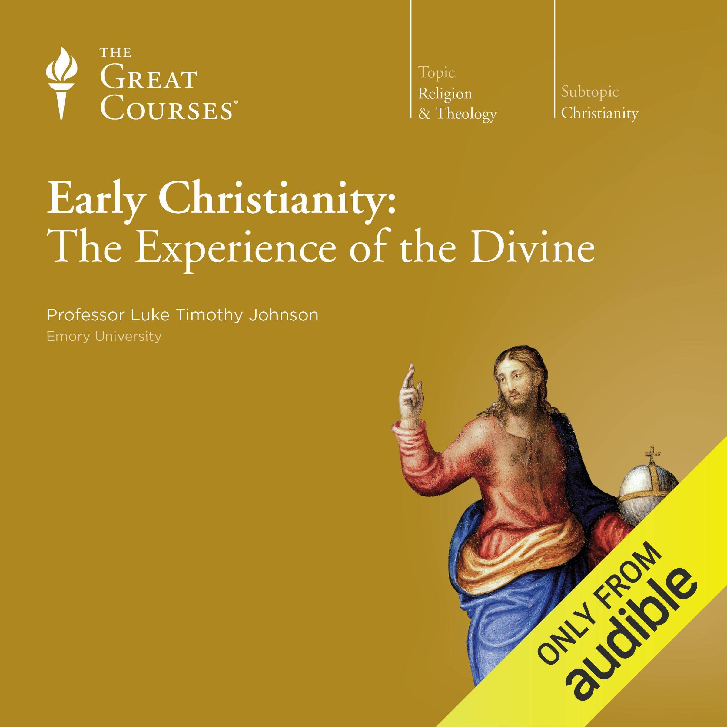 Early Christianity: The Experience of the Divine
