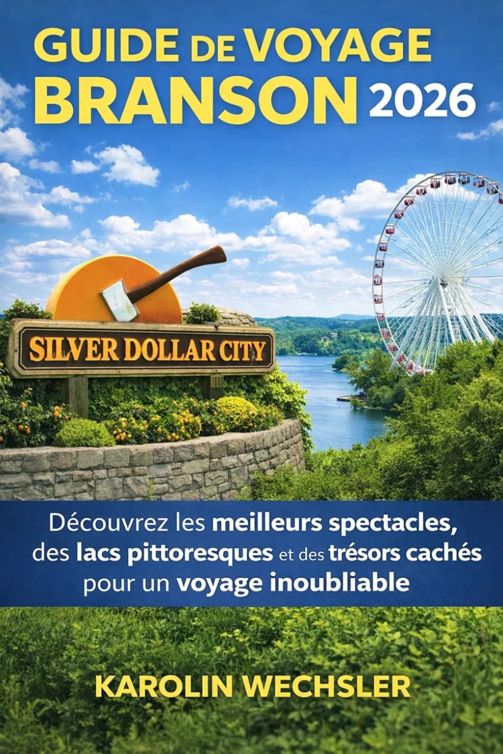 GUIDE DE VOYAGE BRANSON 2026: Découvrez les meilleurs spectacles, des lacs pittoresques et des trésors cachés pour un voyage inoubliable.