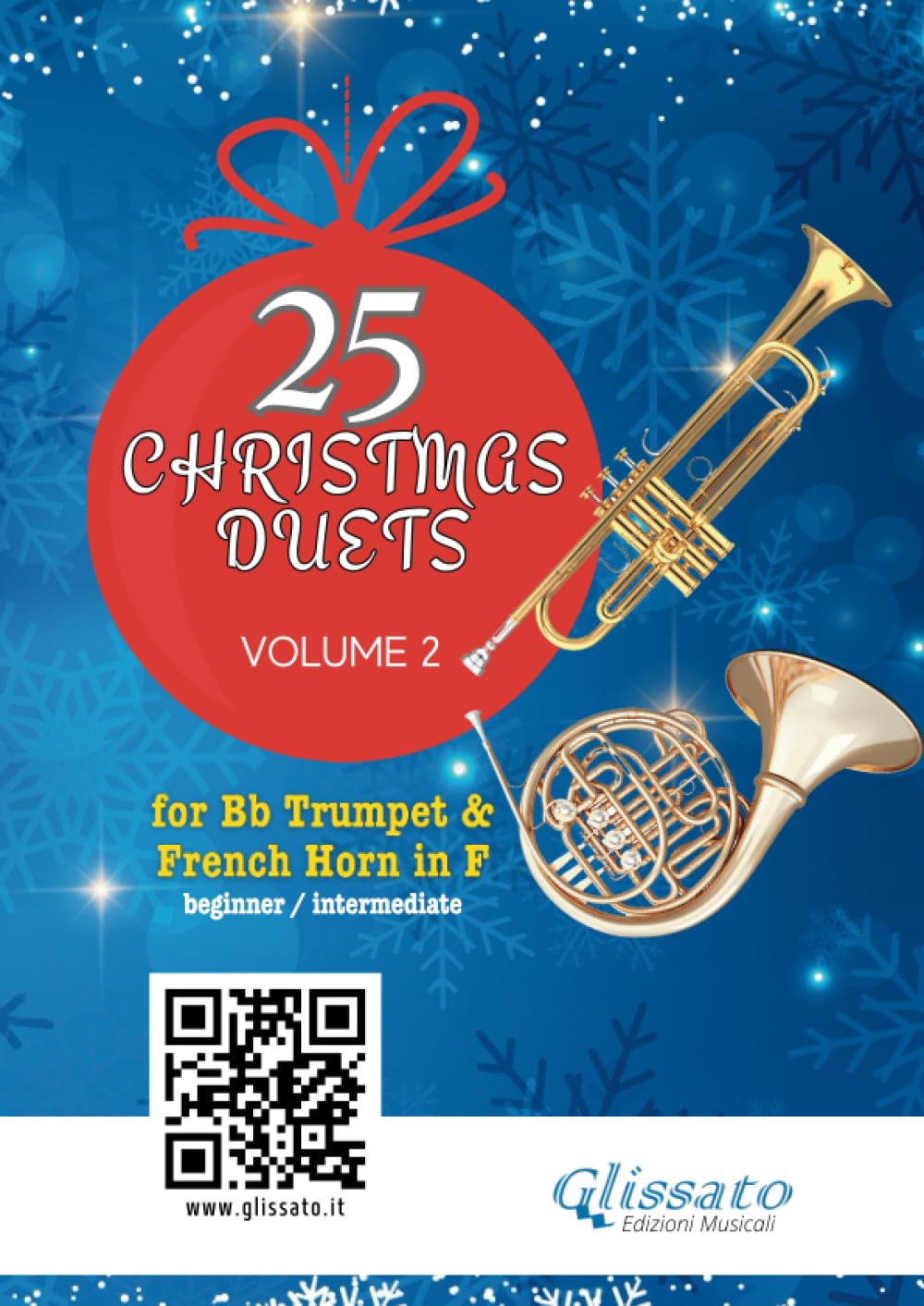 25 Christmas Duets for Bb Trumpet and French Horn in F - book 2: easy for beginners / intermediate (50 Christmas Duets for Bb Trumpet and French Horn