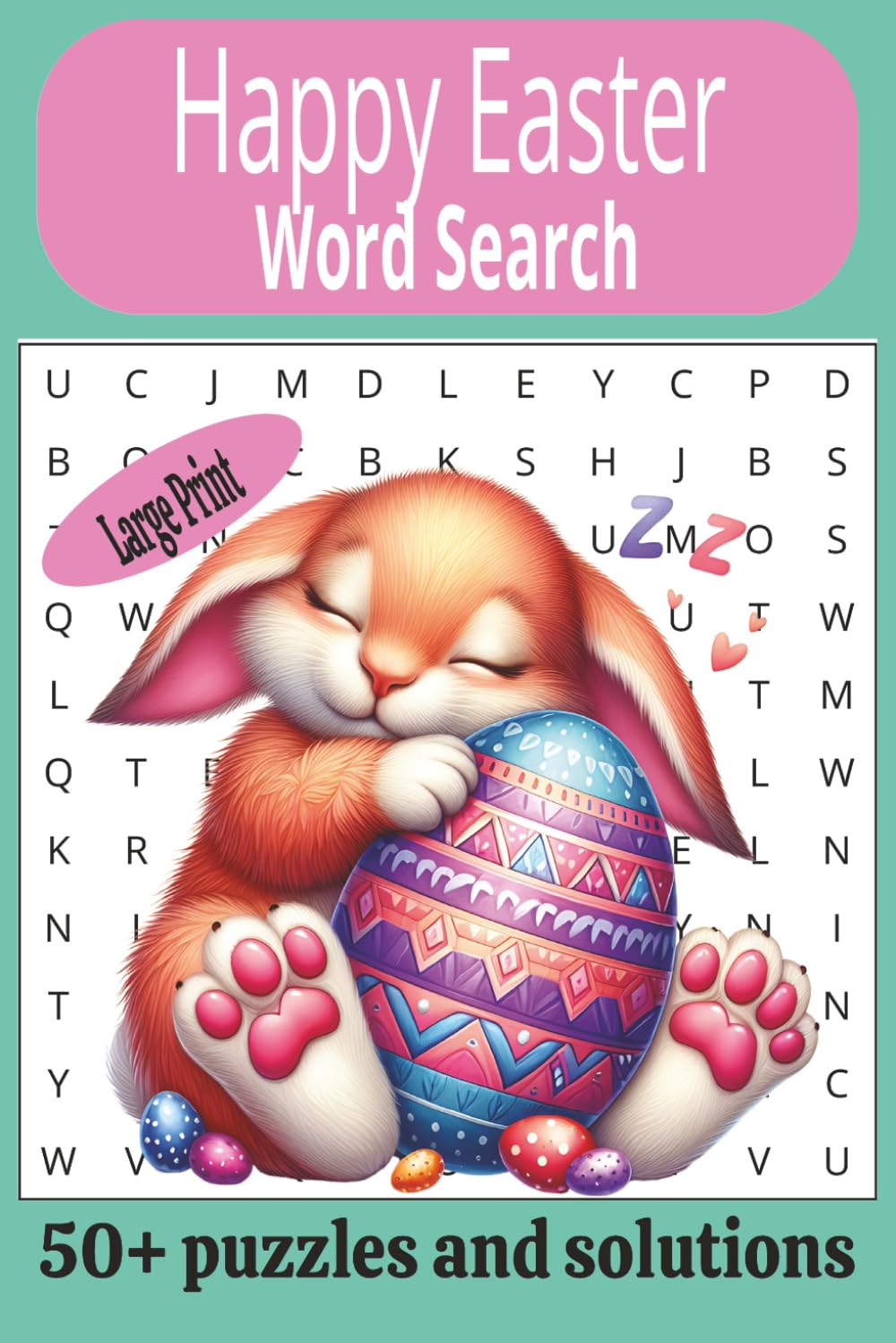 Happy Easter Word Search: Word Searches with Easy to Read Print about Easter, 6x9 inches, 50+ puzzles, Solutions provided