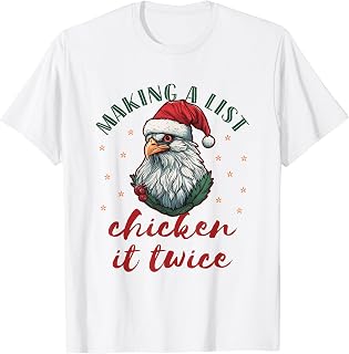 Making a List Chicken It Twice T-Shirt