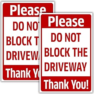 (2 Pack) Please Do Not Block The Driveway Thank You Sign, 12 x 8 Inches, 120 Mil Plastic, UV Protected, Weather Resistant, Waterproof, Durable Ink, Easy To Mount