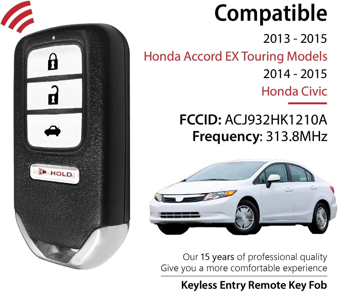 Replacement for 2013 2014 2015 Honda Accord EX Touring Models Civic Key Fob Remote Control ACJ932HK1210A 4 Buttons 313.8MHz