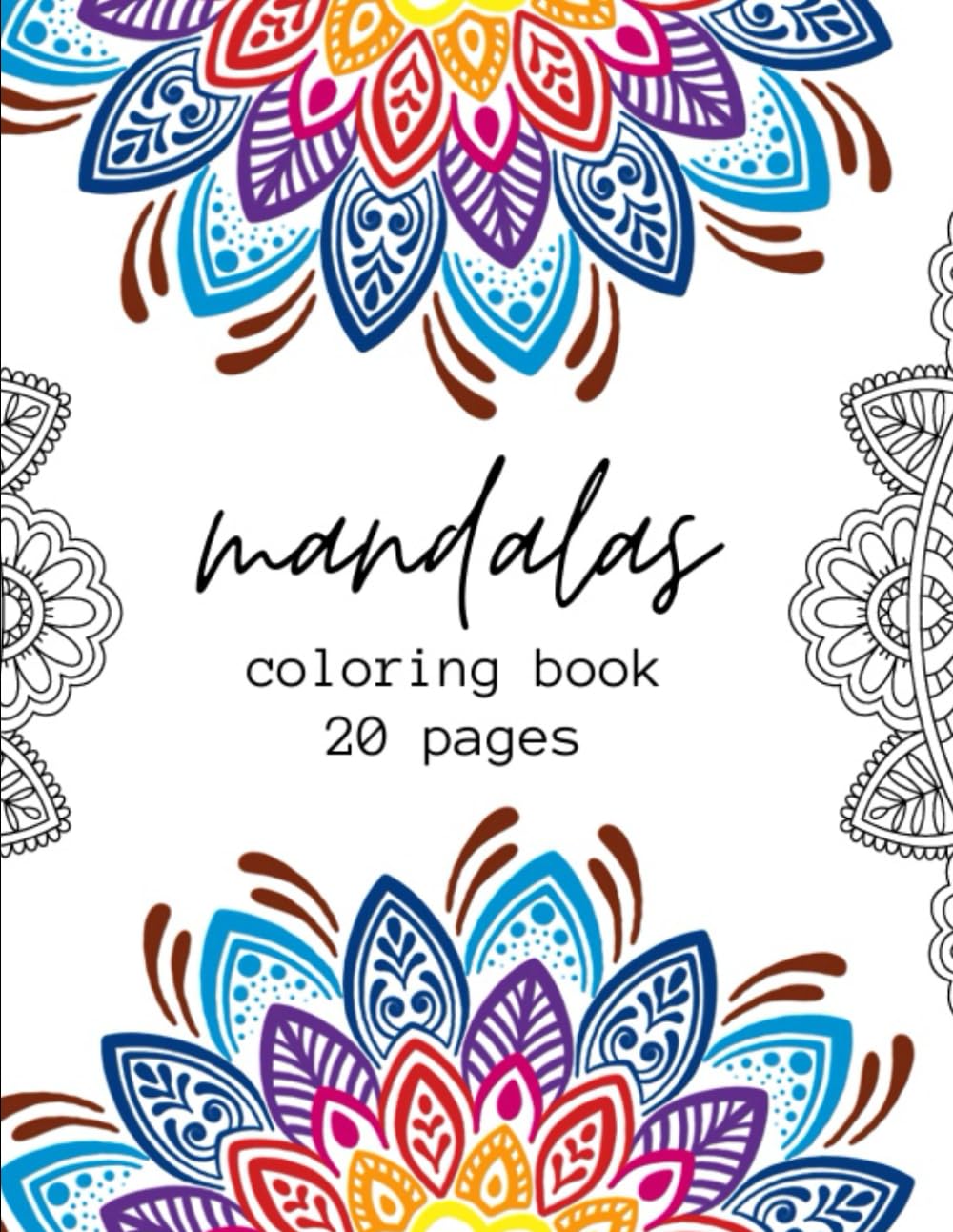 Mandalas Coloring Book 20 Pages: Para aliviar o estresse e estimular a criatividade