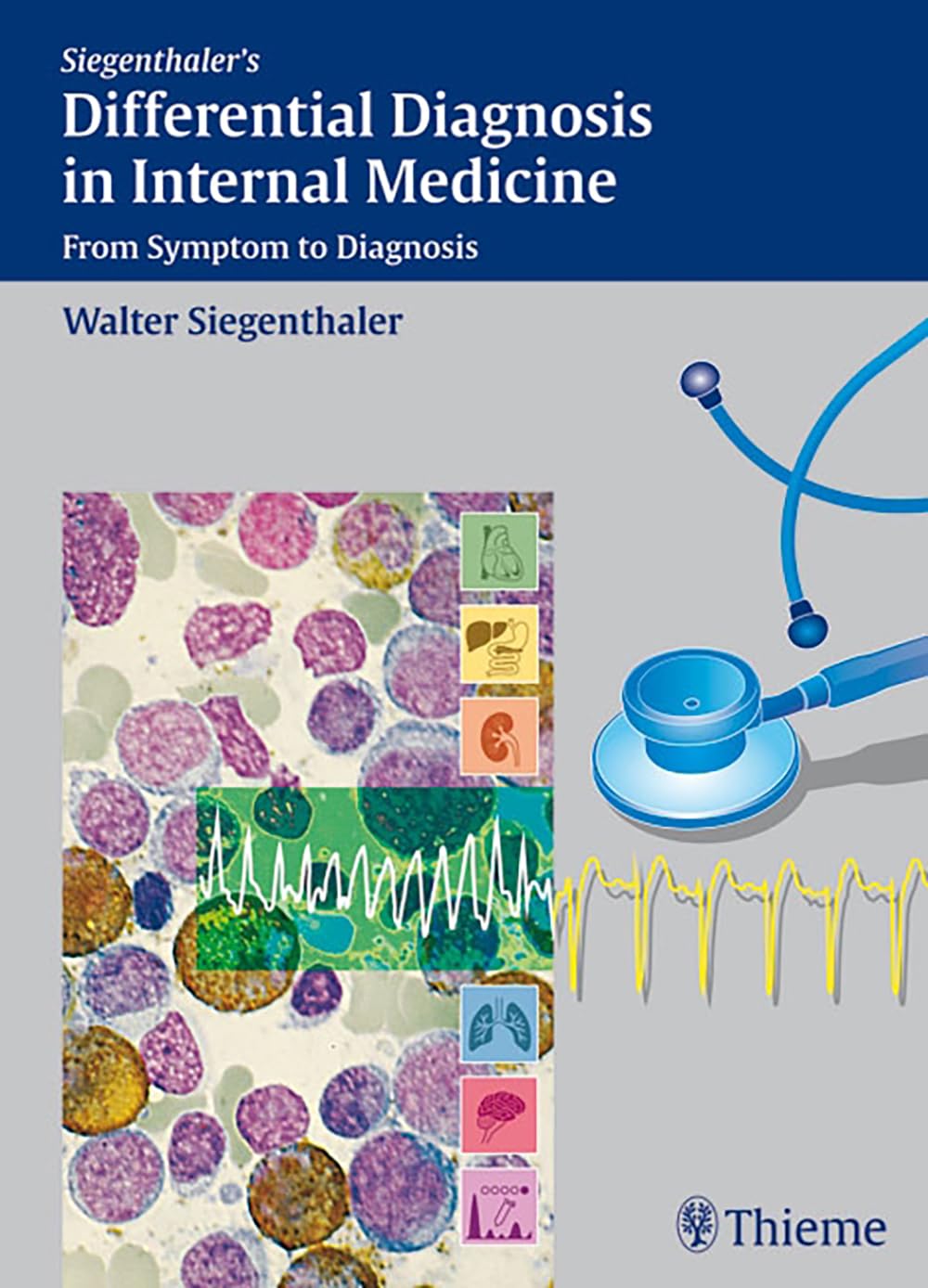 Differential Diagnosis in Internal Medicine – From Symptom to Diagnosis Hardback