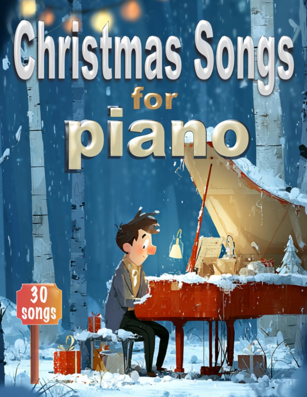 Christmas Songs for Piano: 30 Christmas Carols and Festive tunes in easy arrangements | Christmas music for Adults and Teens