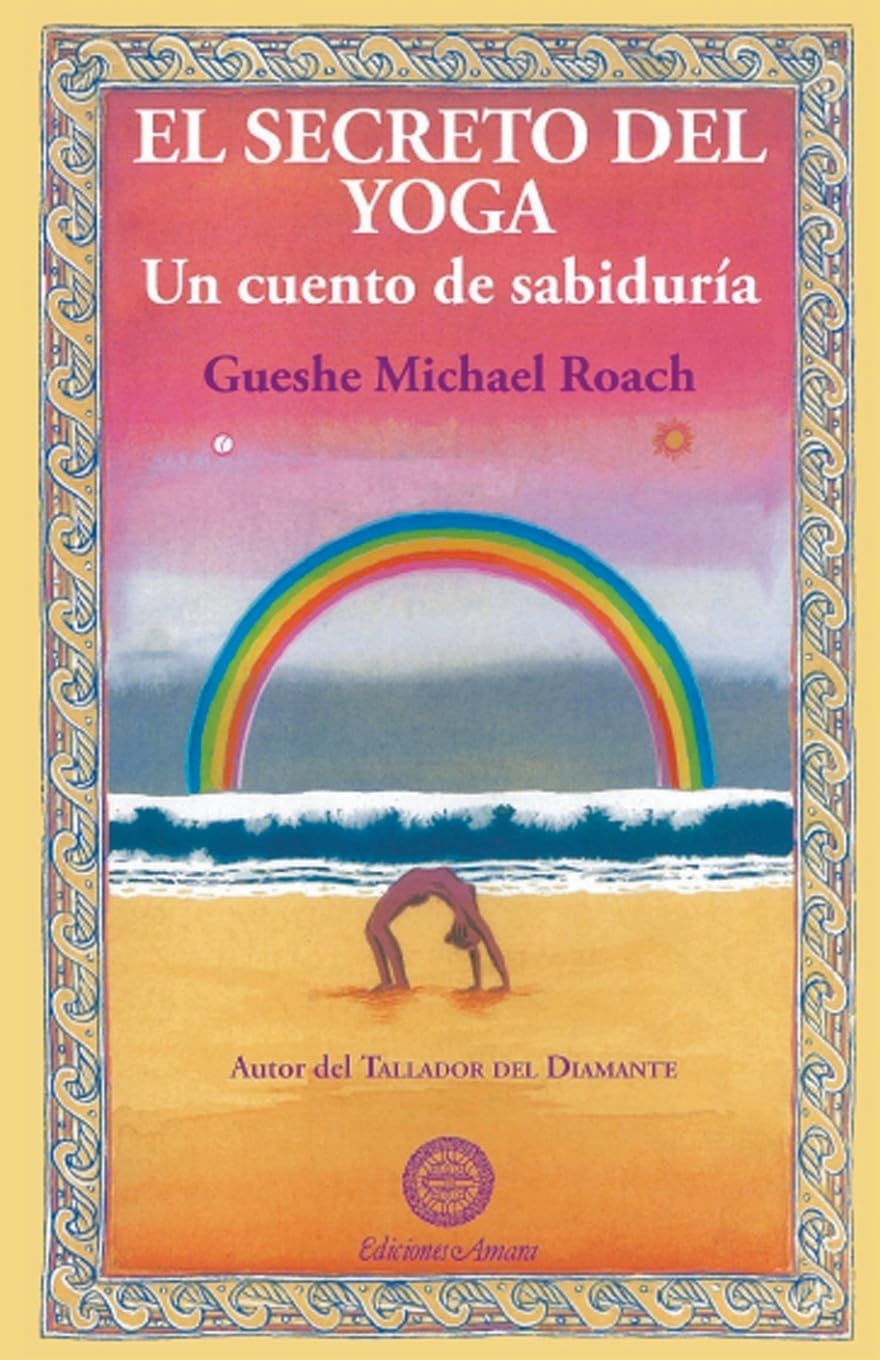 EL SECRETO DEL YOGA: Un cuento de sabiduría (Spanish Edition)