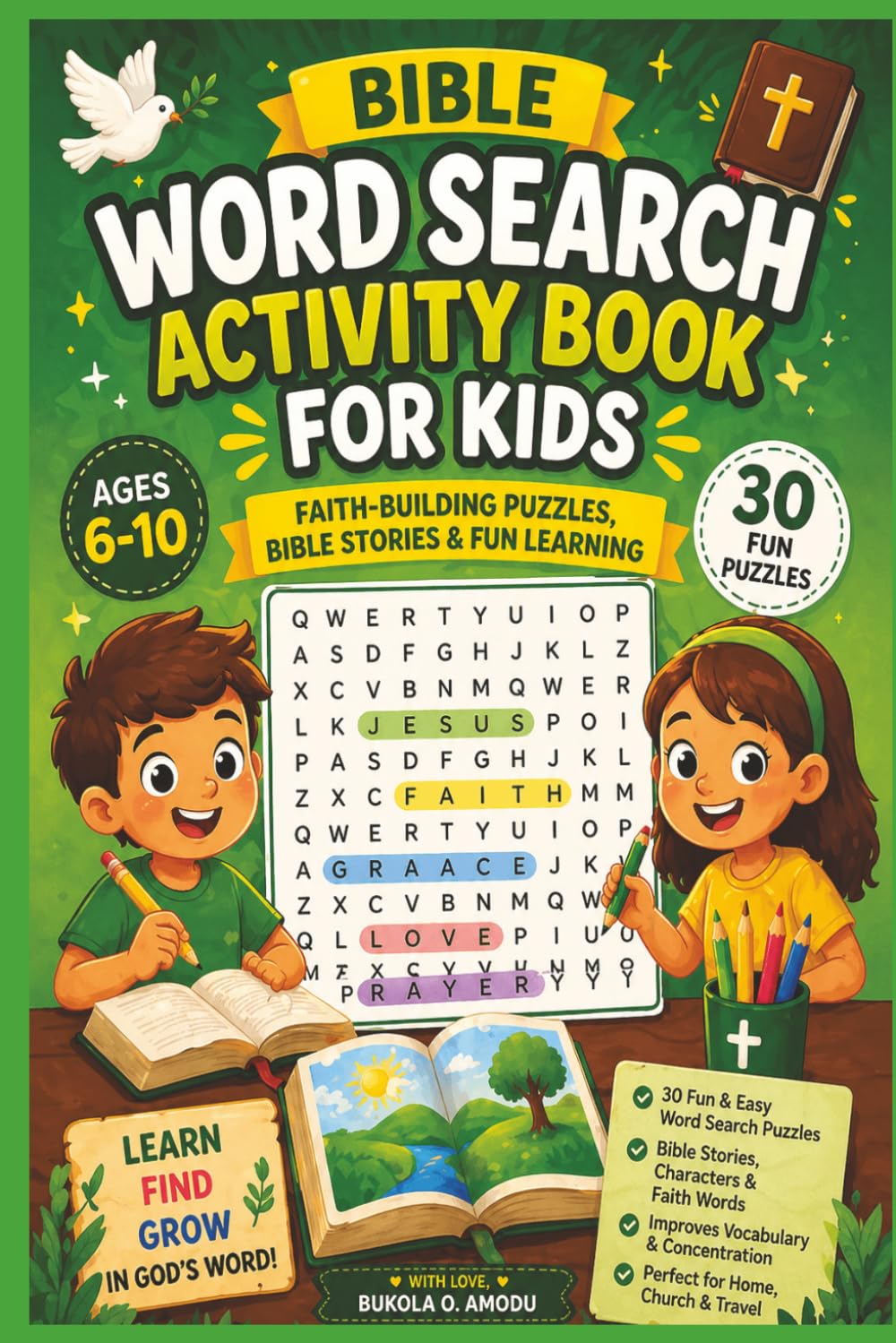 Bible Word Search Activity Book For kids (Age 6-10): Faith- Building Puzzles, bible Stories and Fun Learning