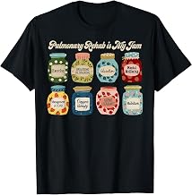 Pulmonary Rehab is My Jam Respiratory Therapist Lung Nurse T-Shirt