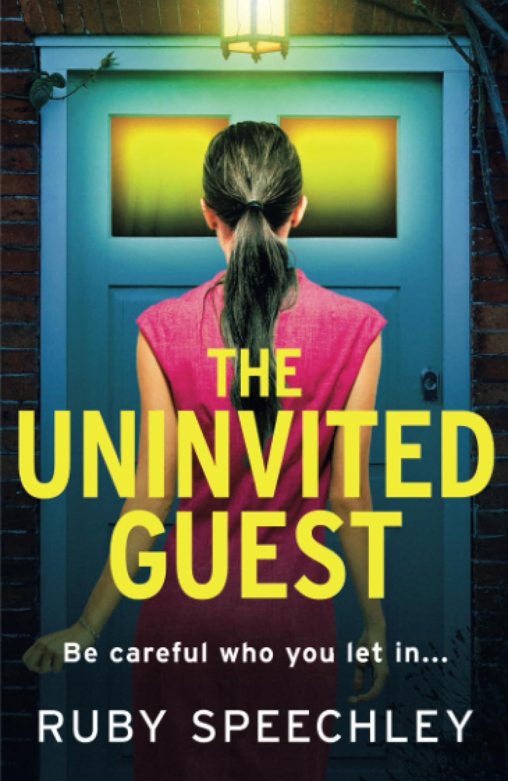The Uninvited Guest: A "twisty page-turner" of a thriller from Ruby Speechley
