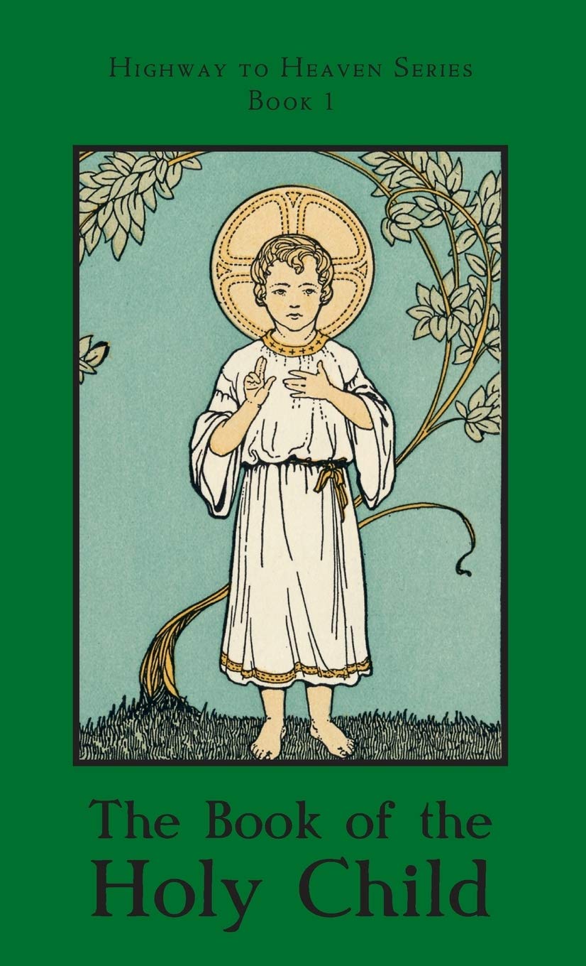 The Book of the Holy Child: Highway to Heaven Series: 1