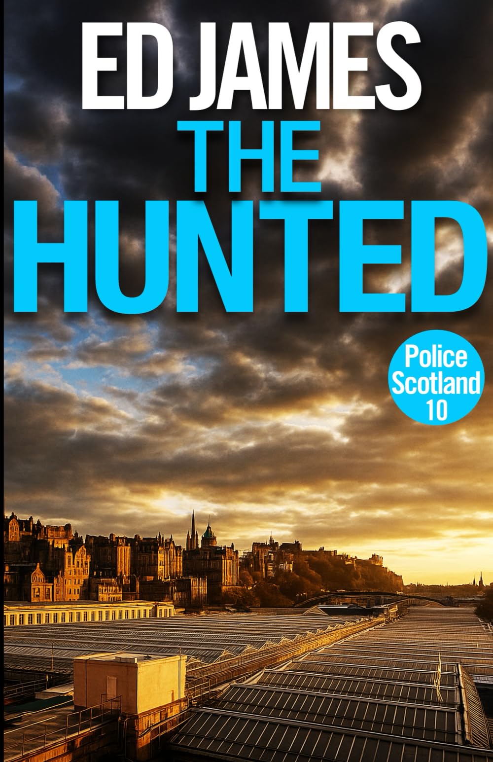 Hunted (Police Scotland Edinburgh Crime Thrillers)