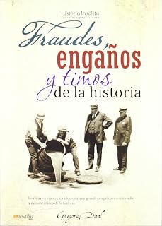 Fraudes, engaños y timos de la historia