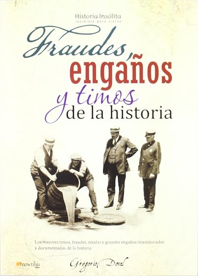 Fraudes, engaños y timos de la historia