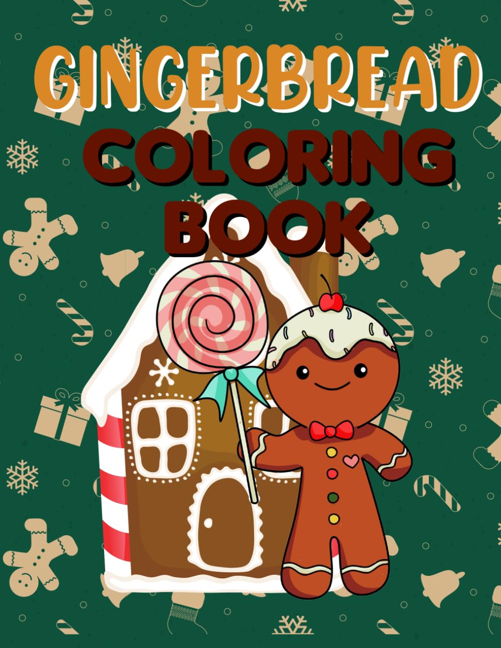 Gingerbread Coloring Book: For Toddlers, Preschoolers, Young Children Christmas Coloring Book Full of Fun Large Cookies and Gingerbread Houses to Color