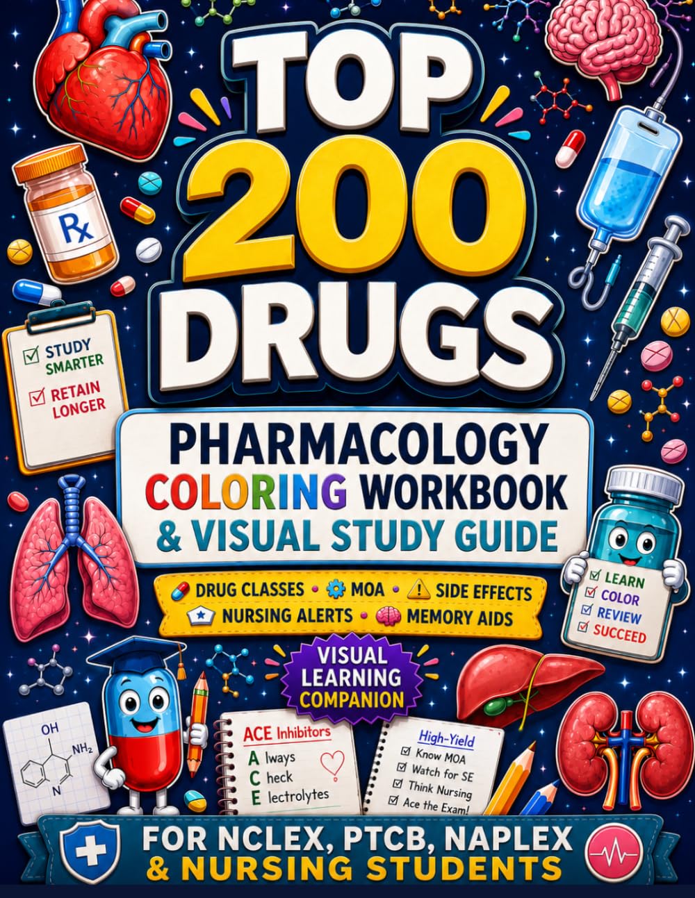 Pharmacology Coloring Workbook for Nurses: A Visual Drug Class Study Guide with Medication Safety, Nursing Alerts, Memory Aids, and Clinical Review