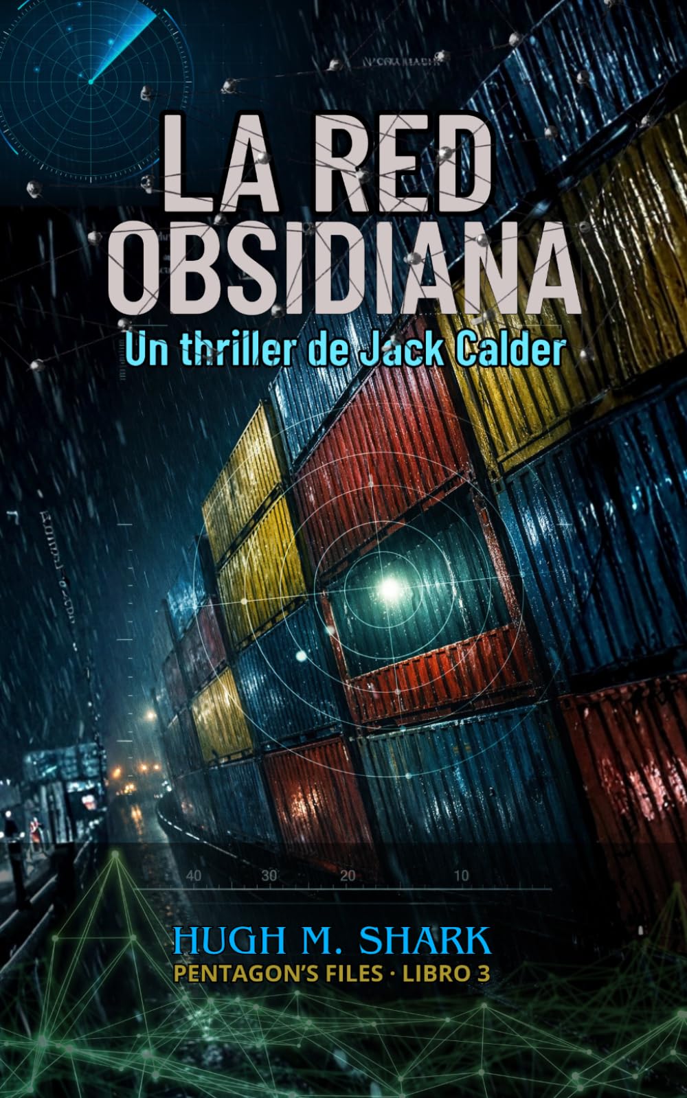 LA RED OBSIDIANA: Un thriller de Jack Calder (Archivos del Pentágono)