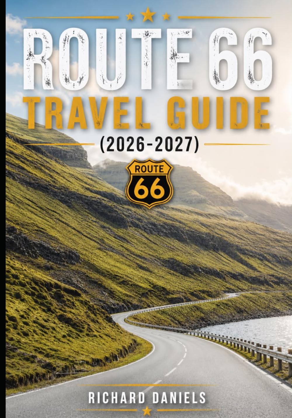 Route 66 Travel Guide 2026-2027: Hidden Gems, Historic Stops & Scenic Drives Along America's Mother Road