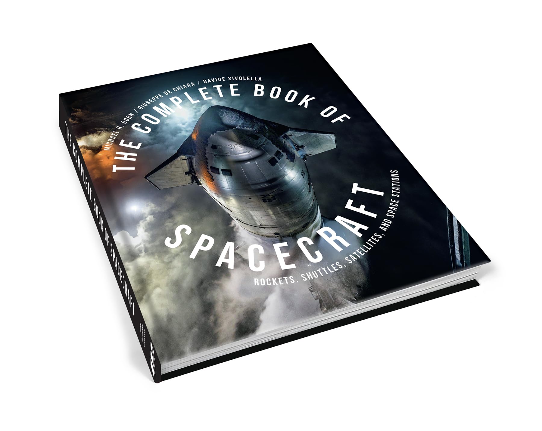 The Complete Book of Spacecraft: Rockets, Shuttles, Satellites, and Space Stations