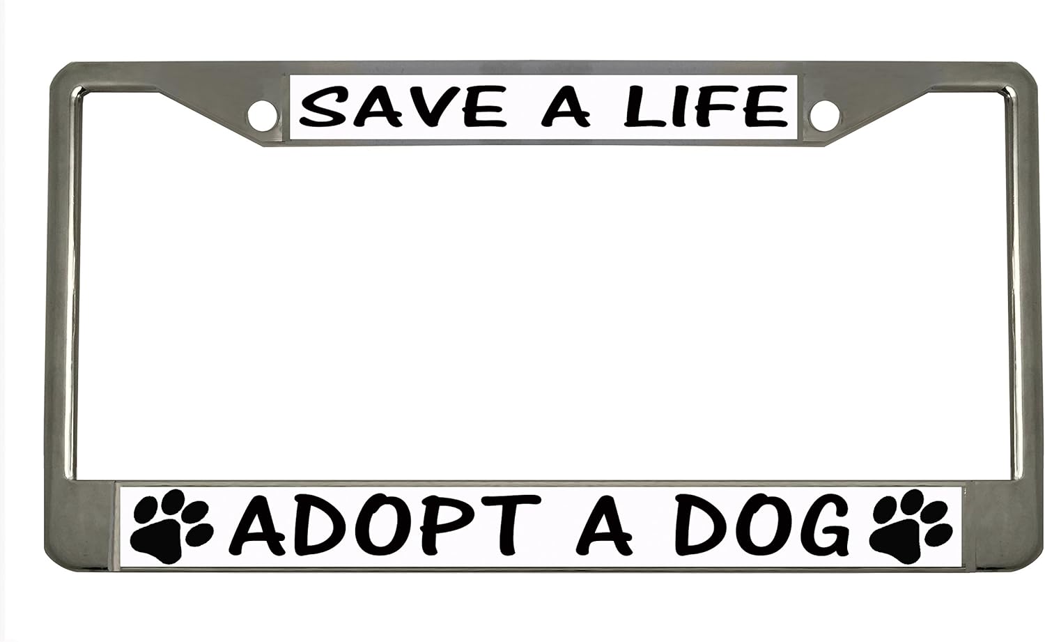 SAVE A LIFE ADOPT A DOG Chrome Metal Auto License Plate