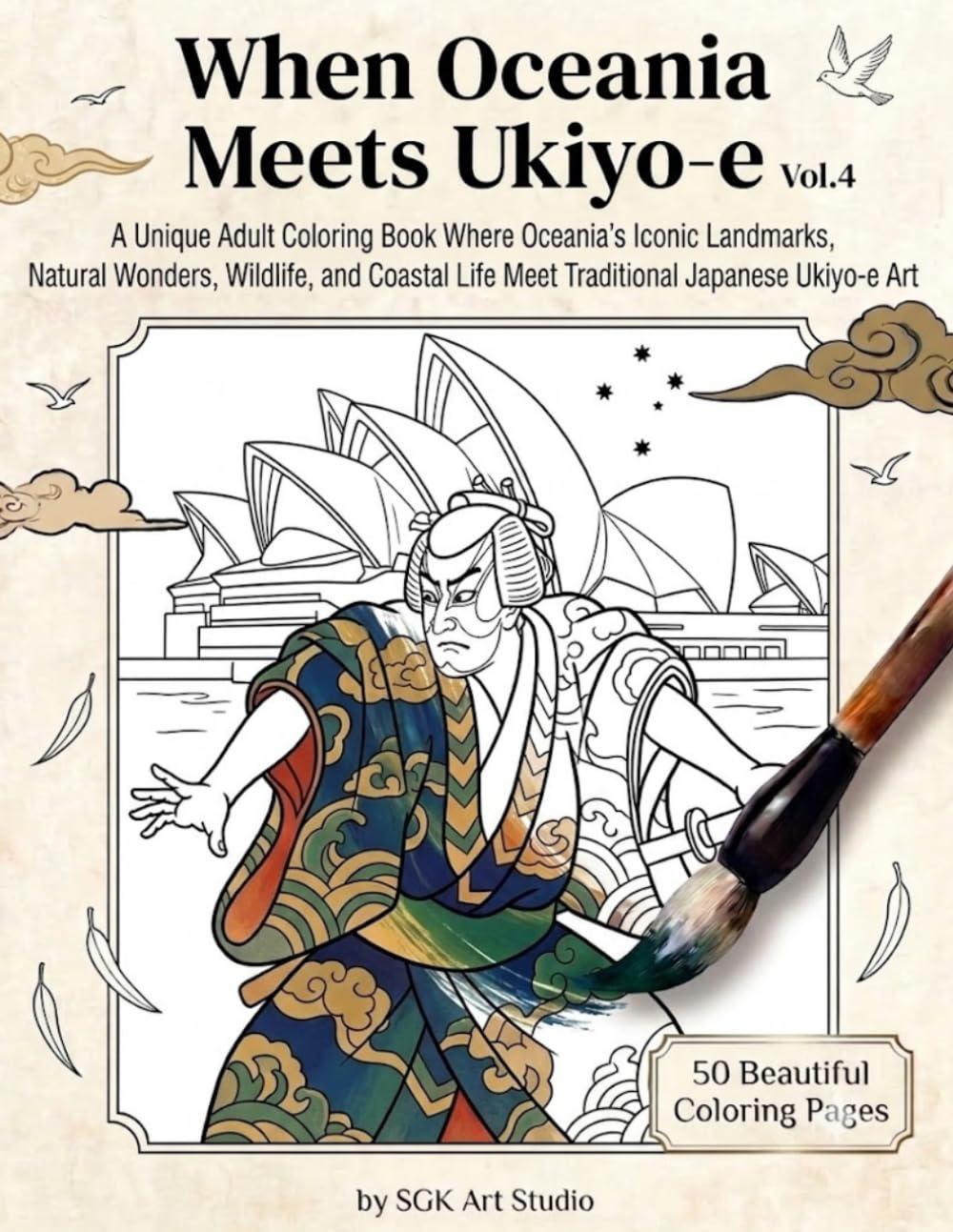 When Oceania Meets Ukiyo-e: A Unique Adult Coloring Book Where Oceania's Iconic Landmarks, Natural Wonders, Wildlife, and Coastal Life Meet ... Ukiyo-e Art (When the World Meets Ukiyo-e)