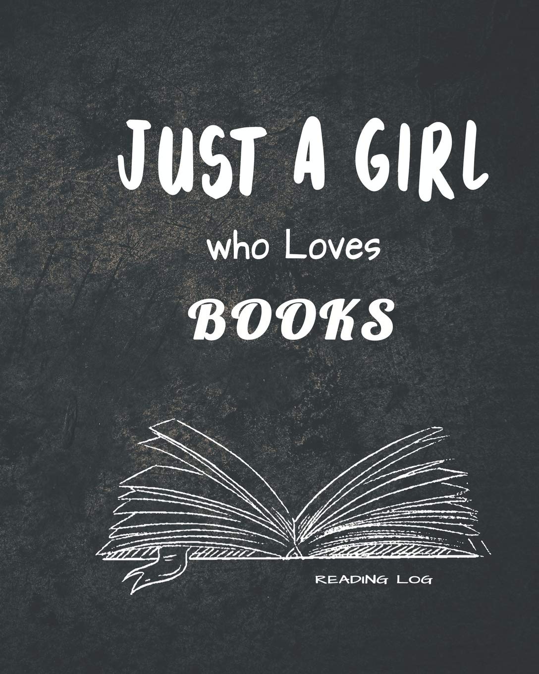 just a girl who loves books: reading log journal / gifts for book lovers, record your book reviews ratings and comments and more, bibliophiles log and journal, size 8"x10" 109 pages