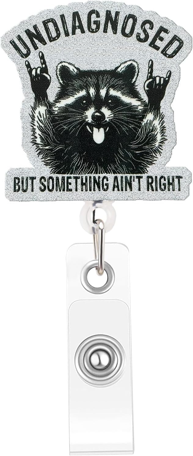 Funny Nurse Badge Reel Cute Raccoon Nursing Badge Reel Retractable Undiagnosed but Something Ain't Right Id Card Holder with Clip for Doctor Rn Healthcare Nurse Gifts