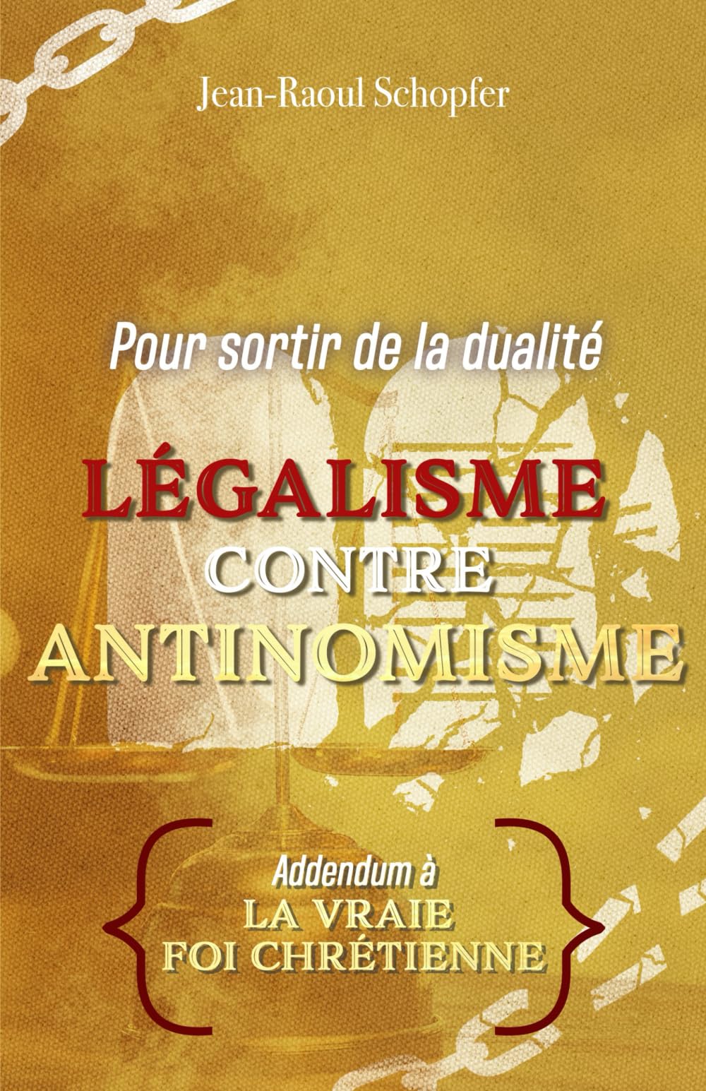 Pour sortir de la dualité, légalisme contre antinomisme