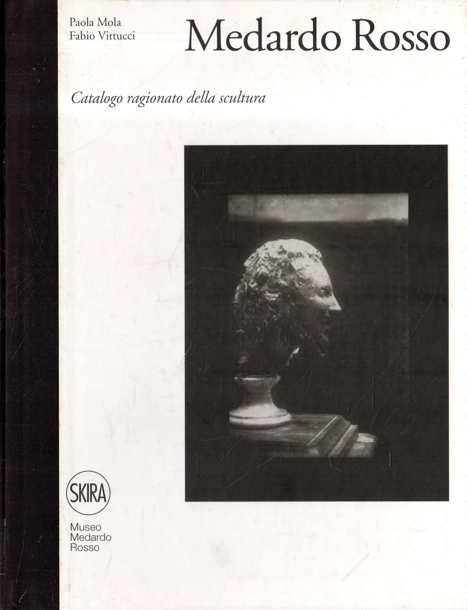 Medardo Rosso Catalogo ragionato della scultura monographie complète d'art