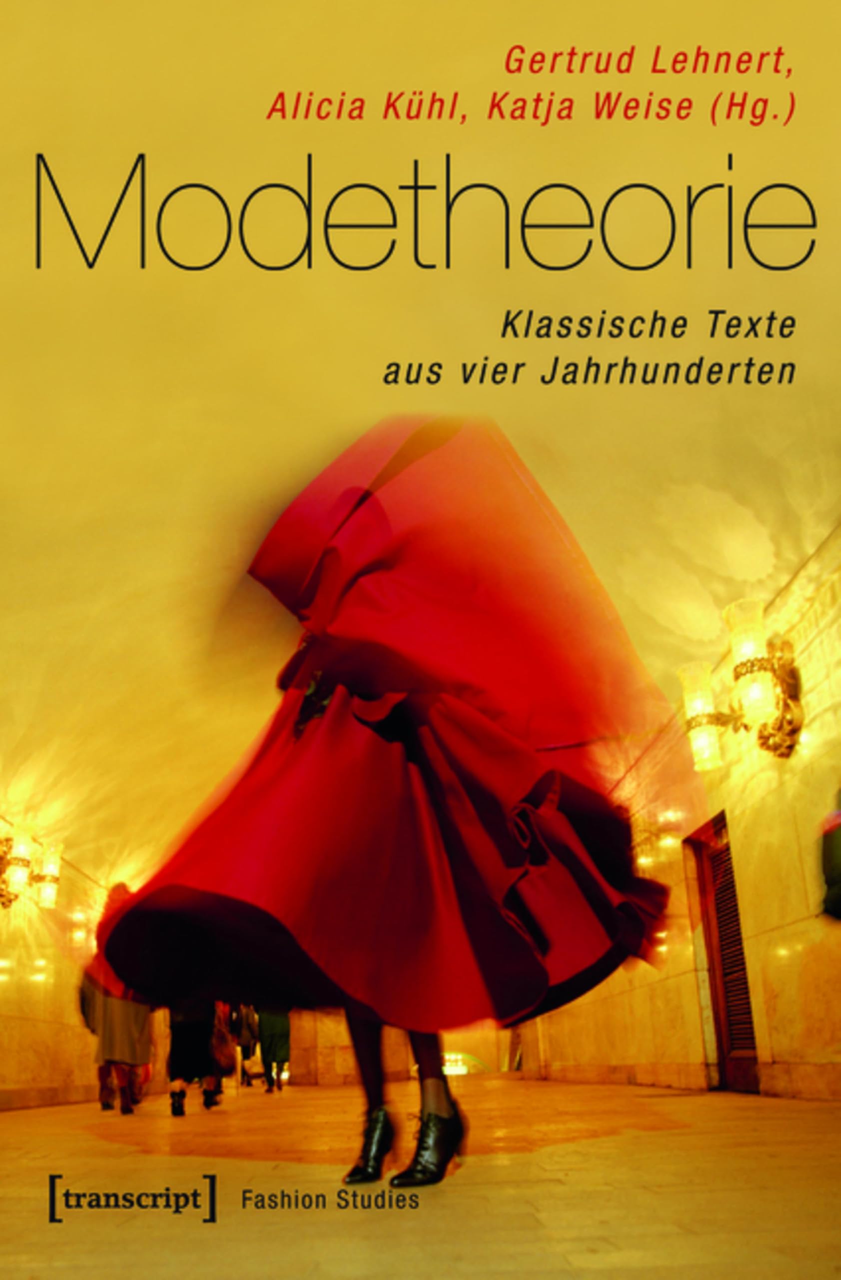 Modetheorie anthologie théorie de la mode et sociologie du vêtement