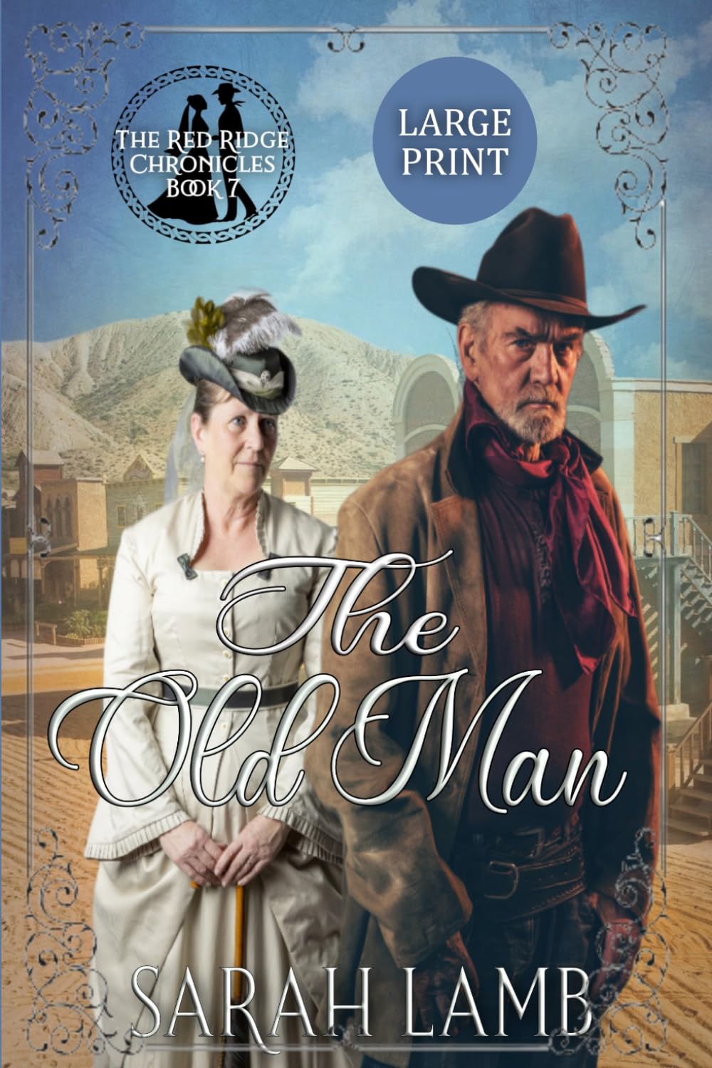 The Old Man (Large Print) (Red Ridge Chronicles Large Print)