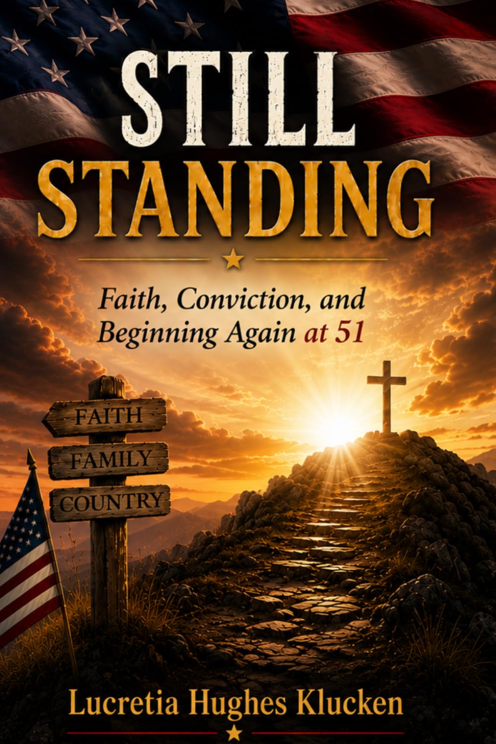 Still Standing: Faith, Conviction, and Beginning Again at 51
