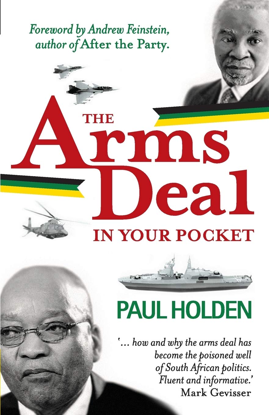 The Arms Deal in Your Pocket-Paul Holden