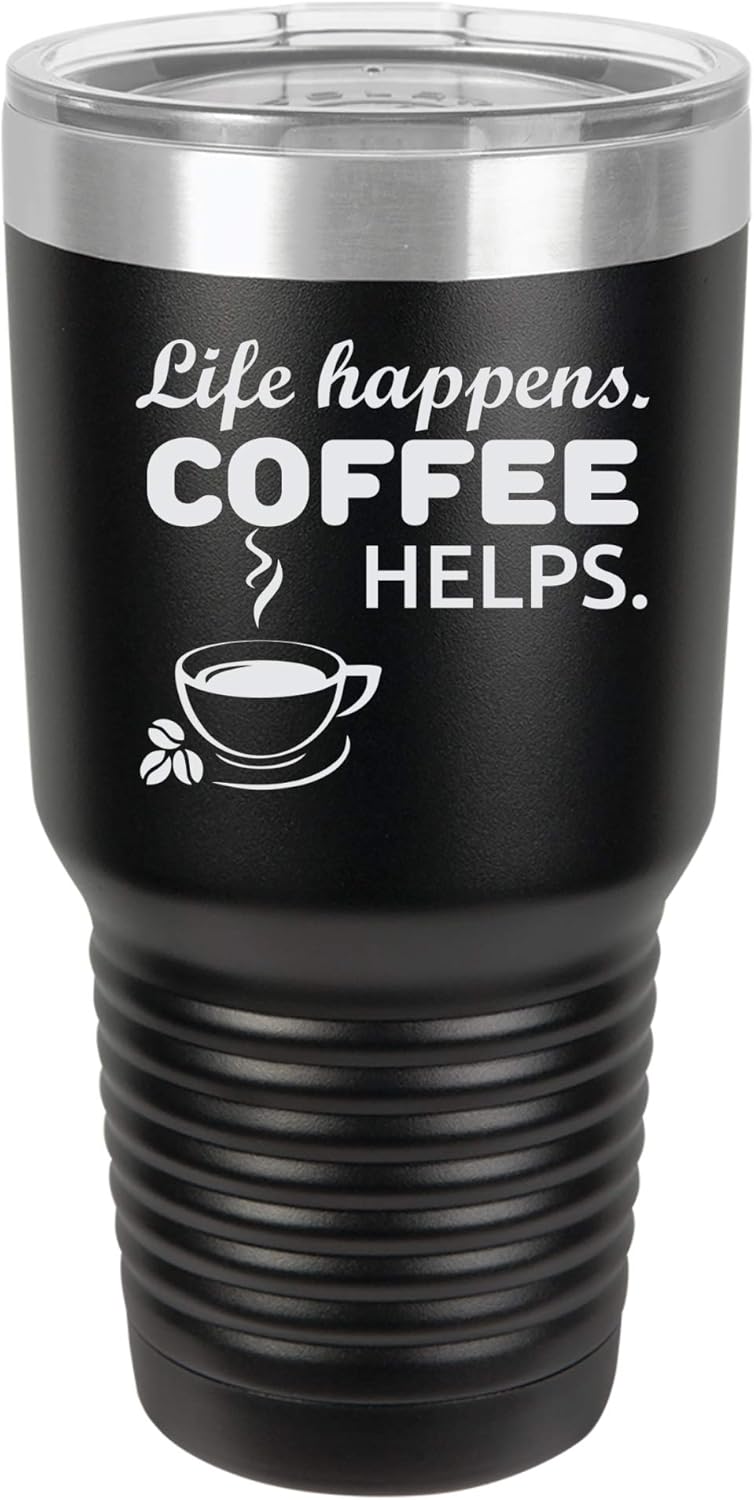 "Life Happens, Coffee Helps" Funny Coffee Lover Design Engraved Vacuum Insulated Travel Drink Tumbler, 30 Oz., Pink