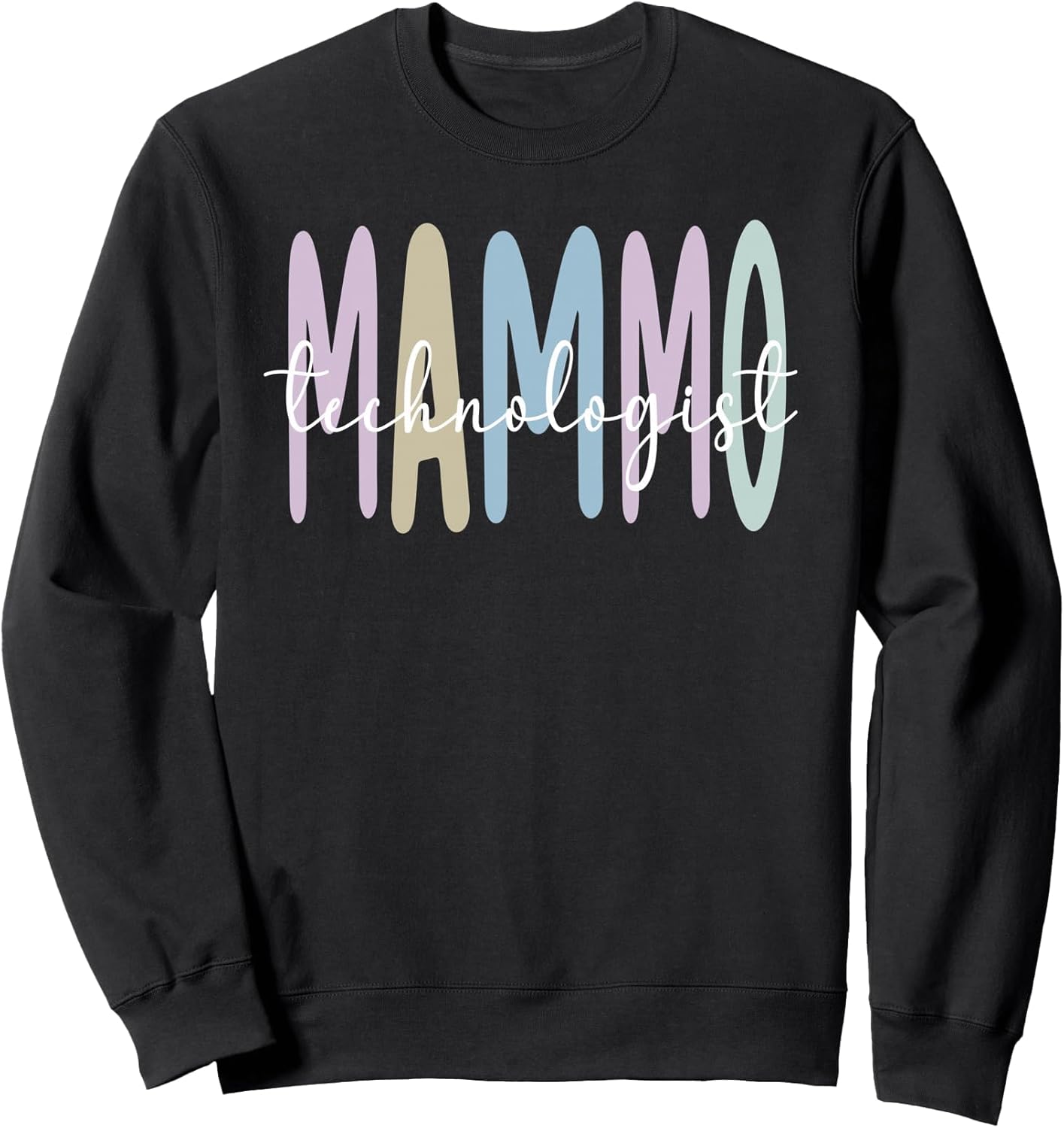 Mammo Tech Mammography Technologist Week Sweatshirt