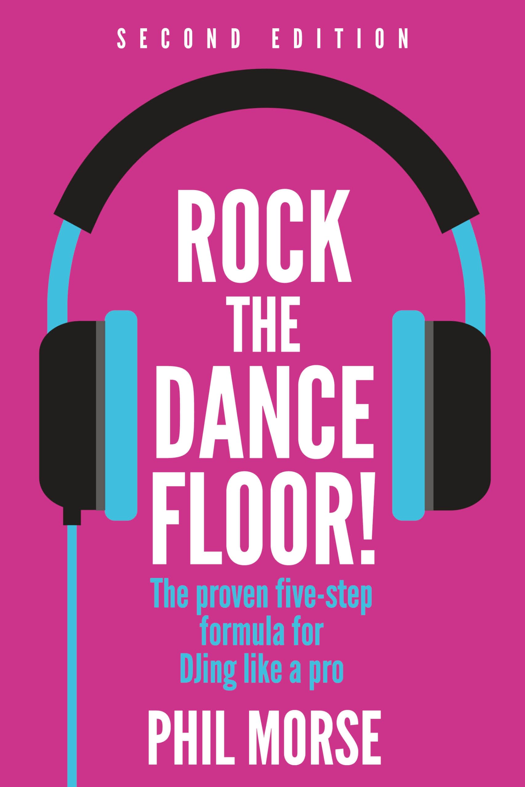 Livre Rock The Dancefloor 2nd Edition vaincre la peur du mix